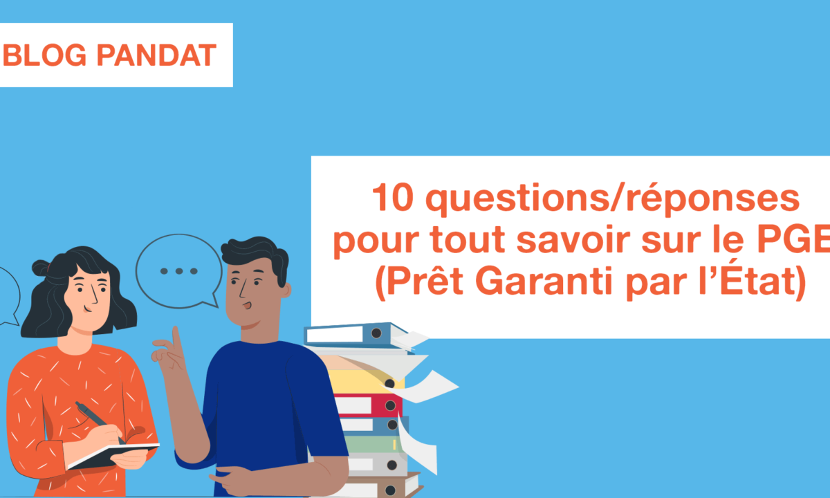 10 Questions Reponses Pour Tout Savoir Sur Le Pge Pandat Finance